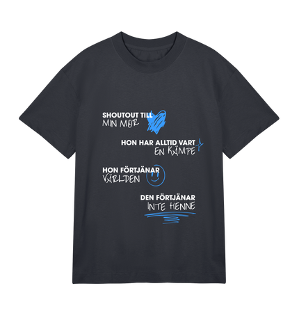 Shoutout Till Min Mor T-Shirt